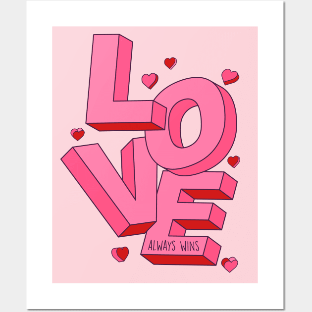 Love Always Wins | Fun Valentine Word Art Wall Art by SLAG_Creative